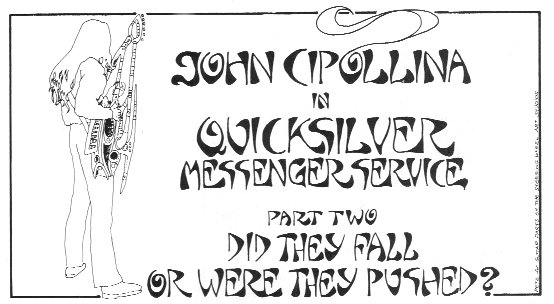 John Cipollina in QMS Part Two: Did They Fall or Were They Pushed?